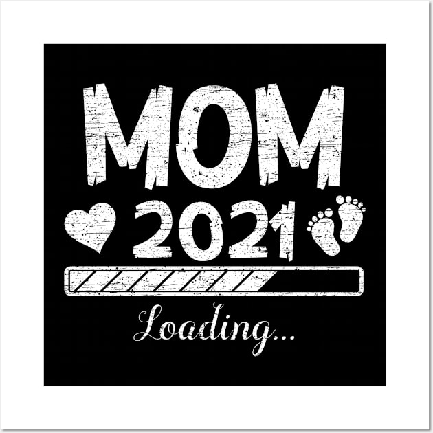 Womans MOM 2021 Loading Mother Gifts Mother’s Day Wall Art by Davishasari